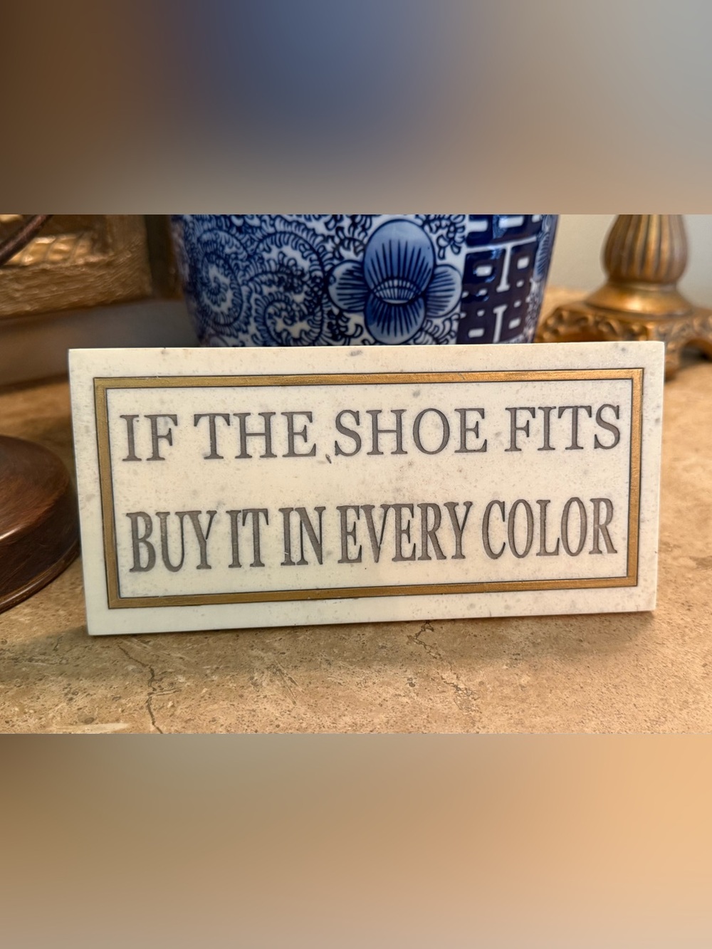 Vintage House Parts Marble Plaque Sign "If The Shoe Fits..."